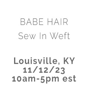 Product image for Babe Hair Sew In Weft Class LOUISVILLE AREA